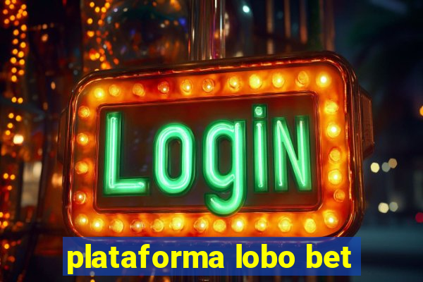 plataforma lobo bet